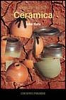 Ceramica (COLECCION APRENDE TU SOLO) (Aprende Tu Solo / Learn By Yourself) (Spanish Edition)