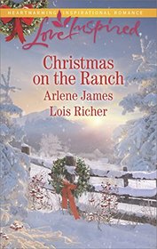 Christmas on the Ranch: The Rancher's Christmas Baby / Christmas Eve Cowboy (Love Inspired, No 1101)
