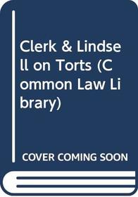Clerk & Lindsell on Torts (Common Law Library)