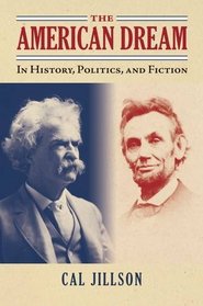 The American Dream: In History, Politics, and Fiction (American Political Thought)