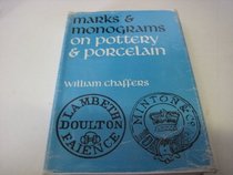 Marks and Monograms on Pottery and Porcelain: British Marks v. 2