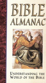 Bible Almanac: Understanding the World of the Bible