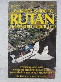 Complete guide to Rutan homebuilt aircraft (Modern aviation series)