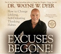 Excuses Begone! 8-CD: How to Change Lifelong, Self-Defeating Thinking Habits