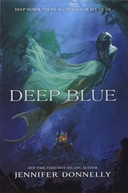 Deep Blue (Waterfire Saga, Bk 1)