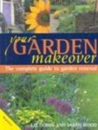 Your Garden Makeover (Revive, replant & replenish)