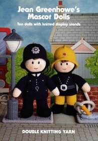 Jean Greenhowe's mascot dolls: Ten dolls with knitted display stands