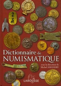 DICTIONNAIRE DE NUMISMATIQUE