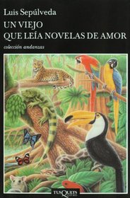 Un viejo que leia novelas de amor (Spanish Edition)