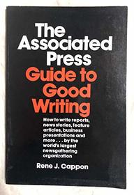 The Associated Press Guide to Good Writing