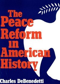 The Peace Reform in American History (Midland Book)