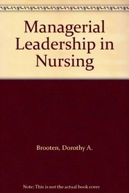 Managerial Leadership in Nursing