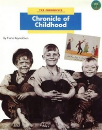 Longman Book Project: Non-fiction 2: Reference Books: Chronicles: Chronicles of Childhood (Longman Book Project)