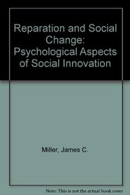Reparation and Social Change: Psychological Aspects of Social Innovation