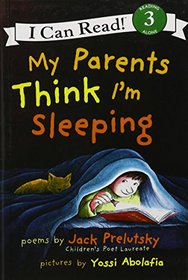 My Parents Think I'm Sleeping (I Can Read, Level 3)