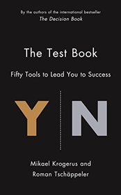 The Test Book: 64 Tools to Lead You to Success (The Tschappeler and Krogerus Collection)