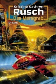 Das Marsgrab (Buried Deep) (Retrieval Artist, Bk 4) (German)