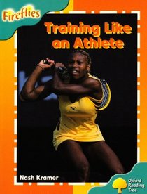 Oxford Reading Tree: Stage 9: Fireflies: Training Like an Athlete