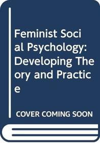 FEMINIST SOCIAL PSYCHOLOGY PB
