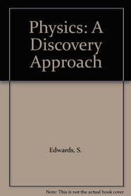 Physics: A Discovery Approach