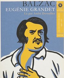 Eugenie Grandet, (in French) 6 Audio Compact Discs, 7 hours playing time