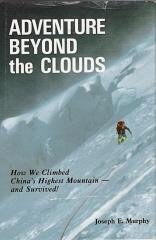 Adventure Beyond the Clouds: How We Climbed China's Highest Mountain--And Survived!