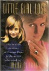 Little Girl Lost: The Troubled Childhood of Princess Diana by the Woman Who Raised Her