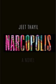 Narcopolis: A Novel