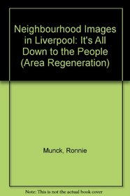 Neighbourhood Images in Liverpool (Area Regeneration)