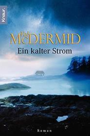 Ein Kalter Strom (The Last Temptation) (Tony Hill and Carol Jordan, Bk 3) (German Edition)
