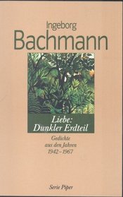 Liebe, dunkler Erdteil: Gedichte aus den Jahren 1942-1967 (Serie Piper) (German Edition)