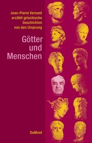 Gtter und Menschen. Griechische Geschichten von den Ursprngen.