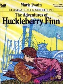 The Adventures of Huckleberry Finn (Illustrated Classic Editions)