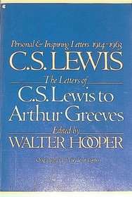 The Letters of C.S. Lewis to Arthur Greeves, 1914-1963