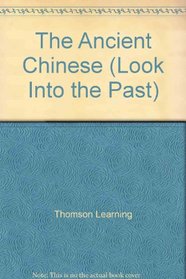 The Ancient Chinese (Look Into the Past)