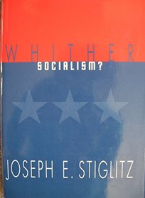 Whither Socialism? (Wicksell Lectures)