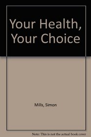 Your Health, Your Choice