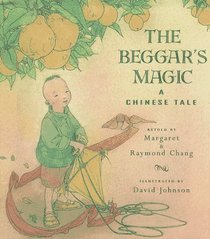 The Beggar's Magic : A Chinese Tale