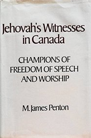 Jehovah's Witnesses in Canada: Champions of freedom of speech and worship