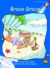 Brave Grace: Level 3: Early (Red Rocket Readers: Fiction Set A)