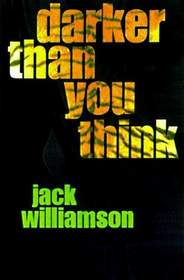 Darker than you think (Collier nucleus science fiction)