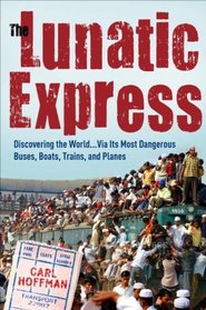 THE LUNATIC EXPRESS - An Entertainment in Imperialism