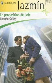 La Proposicion Del Jefe: (The Boss's Proposal) (Harlequin Jazmin (Spanish)) (Spanish Edition)