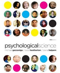 Psychological Science: The Mind, Brain, and Behavior
