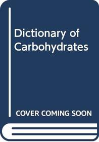 Dictionary of Carbohydrates on CD-ROM