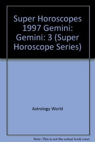 Super Horoscopes 1997: Gemini (Super Horoscopes)