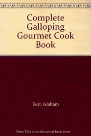 Complete Galloping Gourmet Cook Book