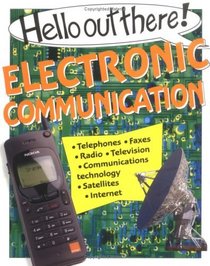 Electronic Communication (Hello Out There)