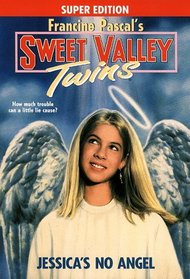 Jessica's No Angel (Sweet Valley Twins)