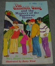 The Goosehill Gang and the mystery of the runaway house
